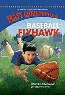 Beispielbild fr Baseball Flyhawk zum Verkauf von Better World Books