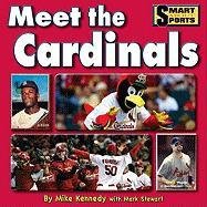 Beispielbild fr Cardinals (st. Louis)-Meet The zum Verkauf von Better World Books: West