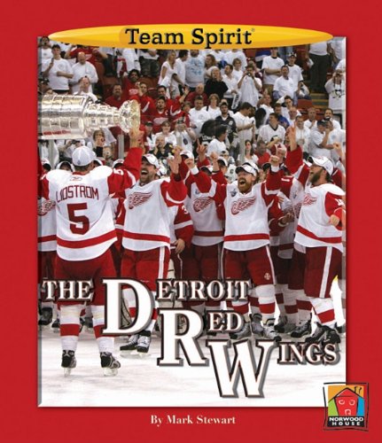Stock image for The Detroit Red Wings (Team Spirit) for sale by Ergodebooks