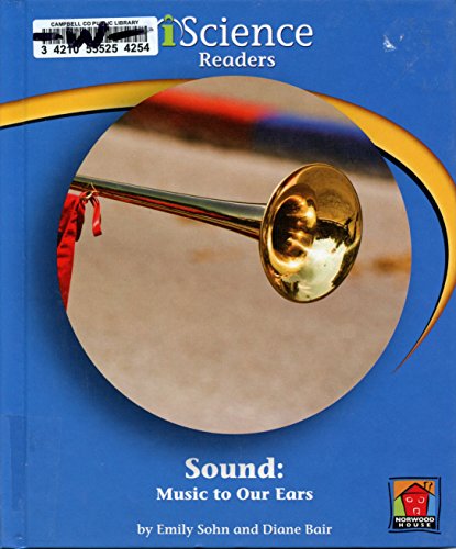 Imagen de archivo de Sound: Music to Your Ears: Level B (Iscience Readers) a la venta por Bookmans