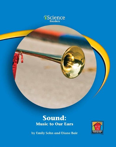 Stock image for Sound: Music to Your Ears: Level B (Iscience Readers) for sale by Bookmans