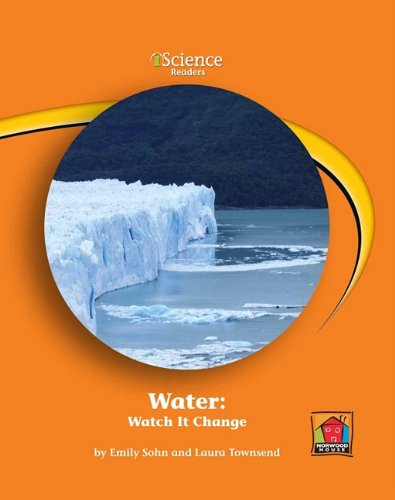 9781599534220: Water: Watch It Change (Iscience Readers)