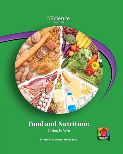 Imagen de archivo de Food and Nutrition : Eating to Win a la venta por Better World Books: West