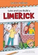 Imagen de archivo de Luke and Leo Build a Limerick a la venta por ThriftBooks-Atlanta