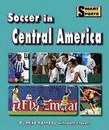 Imagen de archivo de Soccer in Central America a la venta por Better World Books