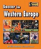 Imagen de archivo de Soccer in Western Europe a la venta por Better World Books