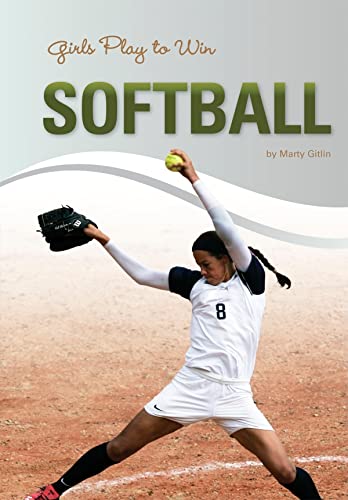 Imagen de archivo de Girls Play to Win Softball a la venta por Better World Books