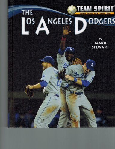 Los Angeles Dodgers, the (Team Spirit) (9781599534862) by Stewart, Mark
