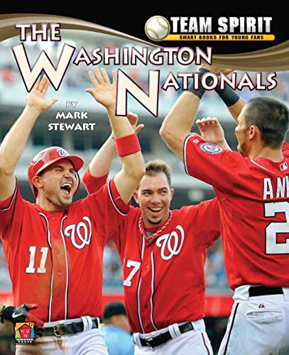 9781599535012: Washington Nationals, the (Team Spirit)