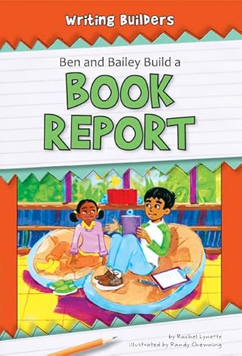 Beispielbild fr Ben and Bailey Build a Book Report zum Verkauf von Better World Books