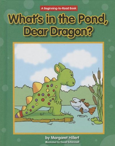 Beispielbild fr What's in the Pond, Dear Dragon? zum Verkauf von Better World Books
