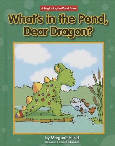 What's in the Pond, Dear Dragon? (9781599536071) by Hillert, Margaret