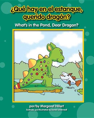 9781599536088: Qu' Hay En El Estanque, Querido Dragn? What's in the Pond, Dear Dragon? (Dear Dragon Bilingual)