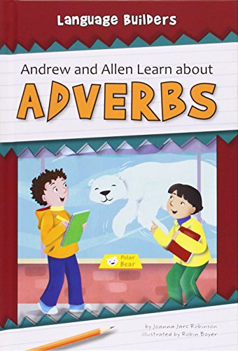 9781599536699: Andrew and Allen Learn about Adverbs (Language Builders)
