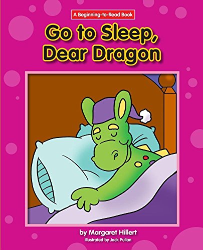 Beispielbild fr Go to Sleep, Dear Dragon zum Verkauf von Better World Books