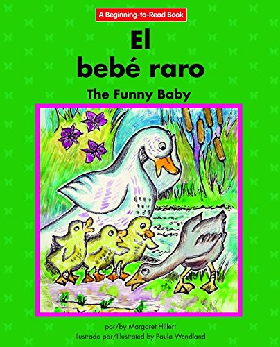 9781599538440: El Bebe Raro/The Funny Baby (Beginning-to-read: Cuentos folcloricos y de hadas / Fairy Tales and Folklore)