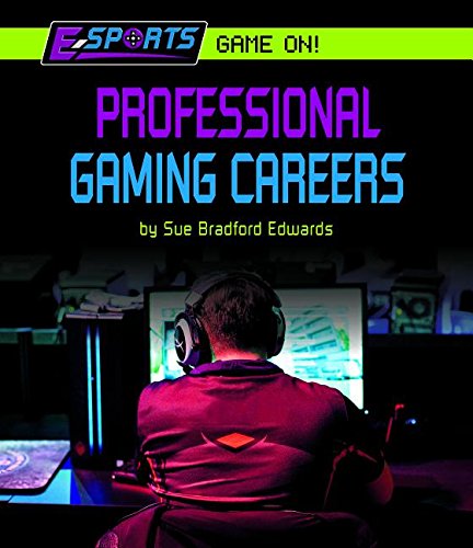 Imagen de archivo de Professional Gaming Careers a la venta por Better World Books: West