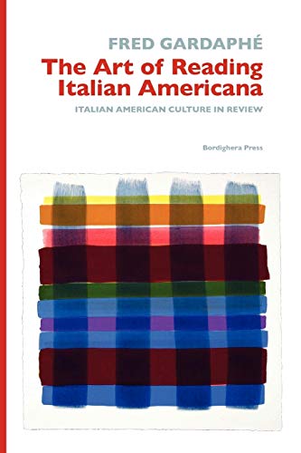 Stock image for The Art of Reading Italian Americana Italian American Culture in Review Saggistica for sale by PBShop.store US