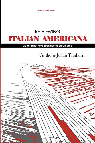 Stock image for Re-viewing Italian Americana: Generalities and Specificities on Cinema (Saggistica) for sale by Half Price Books Inc.