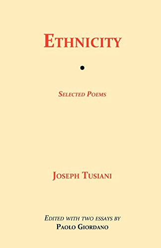 Ethnicity: Selected Poems (9781599540467) by Tusiani, Joseph