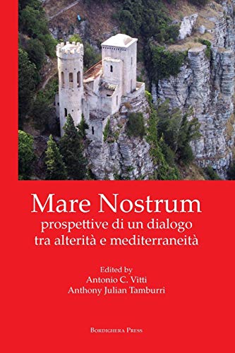 9781599541006: Mare Nostrum: Prospettive Di Un Dialogo Tra Alterit E Mediterraneita