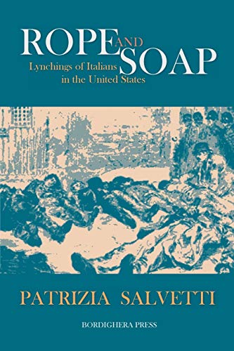 Beispielbild fr Rope and Soap: Lynchings of Italians in the United States (Saggistica) zum Verkauf von SecondSale