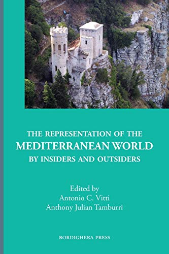9781599541136: The Representation of the Mediterranean World by Insiders and Outsiders (28) (Saggistica)
