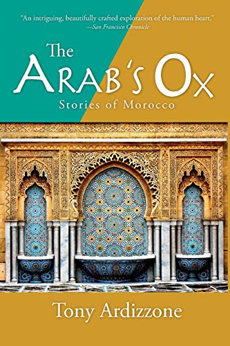 Beispielbild fr The Arab's Ox: Stories of Morocco zum Verkauf von Revaluation Books