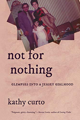 Beispielbild fr Not for Nothing: Glimpses into a Jersey Girlhood (VIA Folios) zum Verkauf von Wonder Book