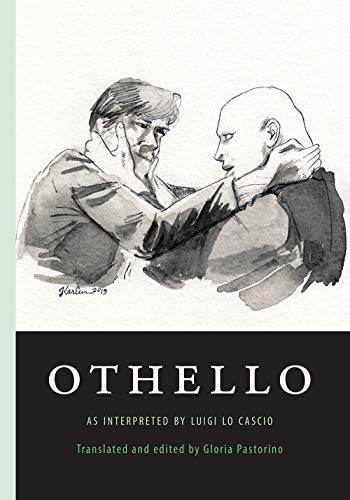 9781599541587: Othello: as interpreted by Luigi Lo Cascio (26) (Crossings)