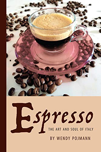 Beispielbild fr Espresso: the Art and Soul of Italy zum Verkauf von Better World Books