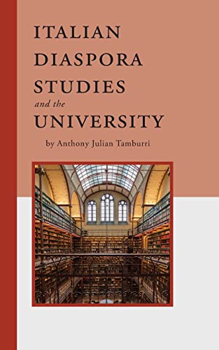 9781599542003: Italian Diaspora Studies and the University (Robert Viscusi Essay)