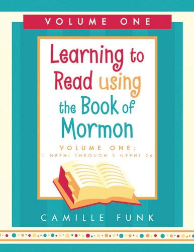 Learning to Read Using the Book of Mormon, Vol 1