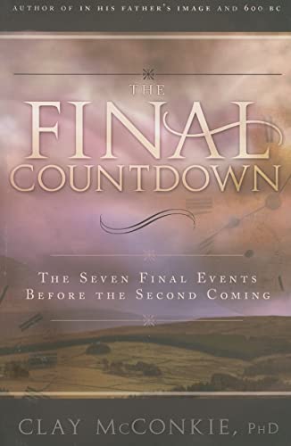 Imagen de archivo de The Final Countdown: The Seven Final Events Before the Second Coming a la venta por SecondSale