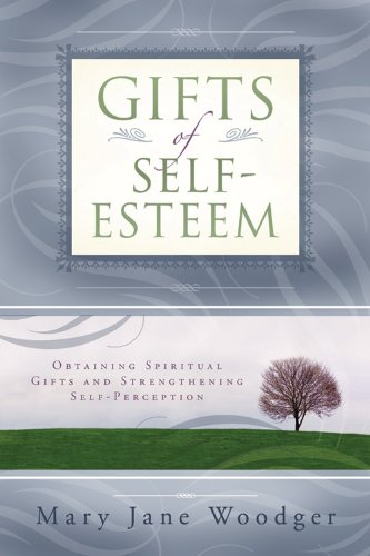 Imagen de archivo de Gifts of Self-Esteem a la venta por SecondSale