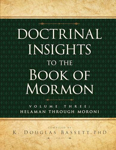 Doctrinal Insights to the Book of Mormon (9781599550565) by K. Douglas Bassett