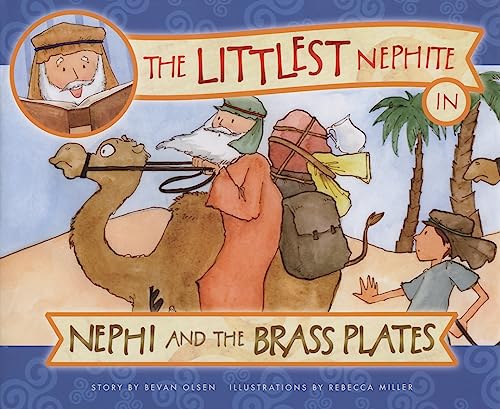 Imagen de archivo de The Littlest Nephite in Nephi and the Brass Plates a la venta por ThriftBooks-Dallas