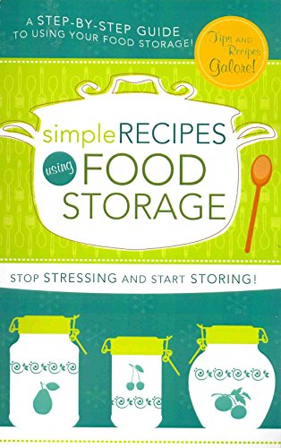 Beispielbild fr Simple Recipes Using Food Stor zum Verkauf von SecondSale