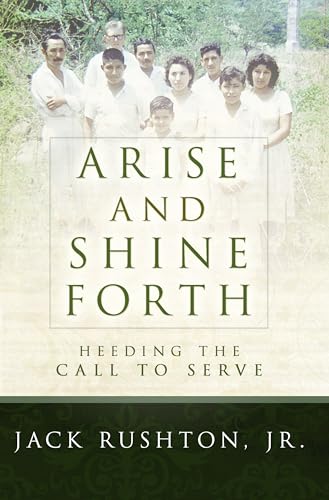 Beispielbild fr Arise and Shine Forth: Heeding the Call to Serve zum Verkauf von Ergodebooks