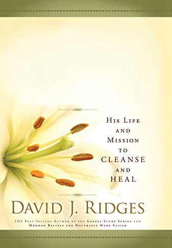 Stock image for Our Savior, Jesus Christ: His Life and Mission to Cleanse and Heal for sale by Reuseabook