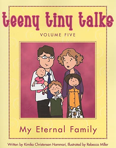 Stock image for Teeny Tiny Talks: My Eternal Family for sale by RiLaoghaire