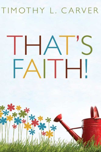 Stock image for That's Faith! for sale by Jenson Books Inc