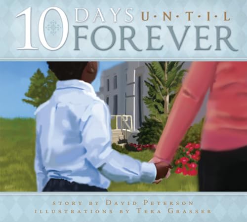 10 Days Until Forever (9781599552668) by David Peterson