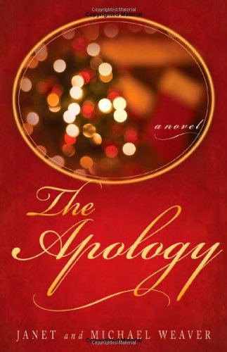 The Apology (9781599552934) by Janet Weaver; Michael Weaver