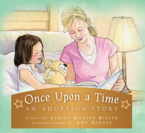 Stock image for Once Upon a Time: An Adoption Story for sale by ThriftBooks-Atlanta