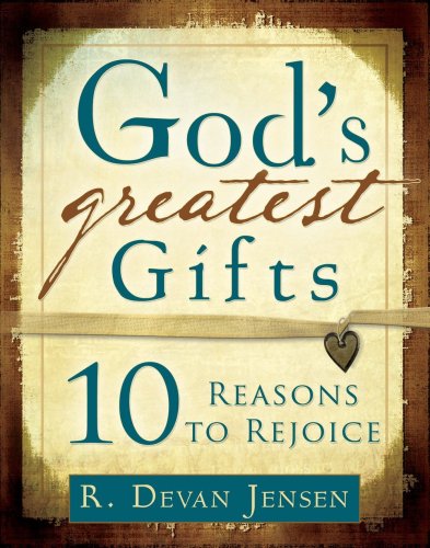 9781599553337: God's Greatest Gifts: 10 Reasons to Rejoice