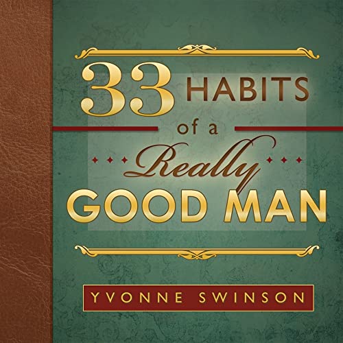 Imagen de archivo de 33 Habits of a Really Good Man a la venta por SecondSale