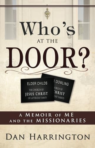 Beispielbild fr Who's at the Door?: A Memoir of Me and the Missionaries zum Verkauf von Ergodebooks