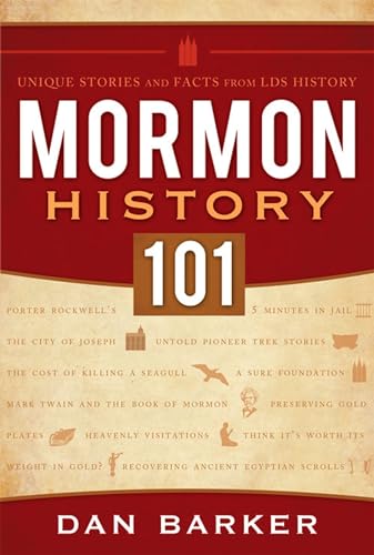 Imagen de archivo de Mormon History 101: Unique Stories and Facts from LDS History a la venta por ThriftBooks-Atlanta