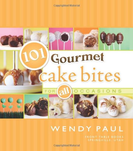 Beispielbild fr 101 Gourmet Cake Bites zum Verkauf von Goodwill of Colorado